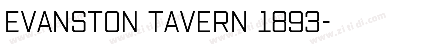 Evanston Tavern 1893字体转换